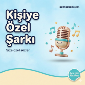 Kişiye Özel Şarkı